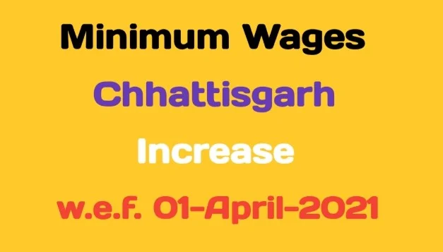 Minimum Wages in Chhattisgarh April 2021 1 Minimum Wages-Chhattisgarh