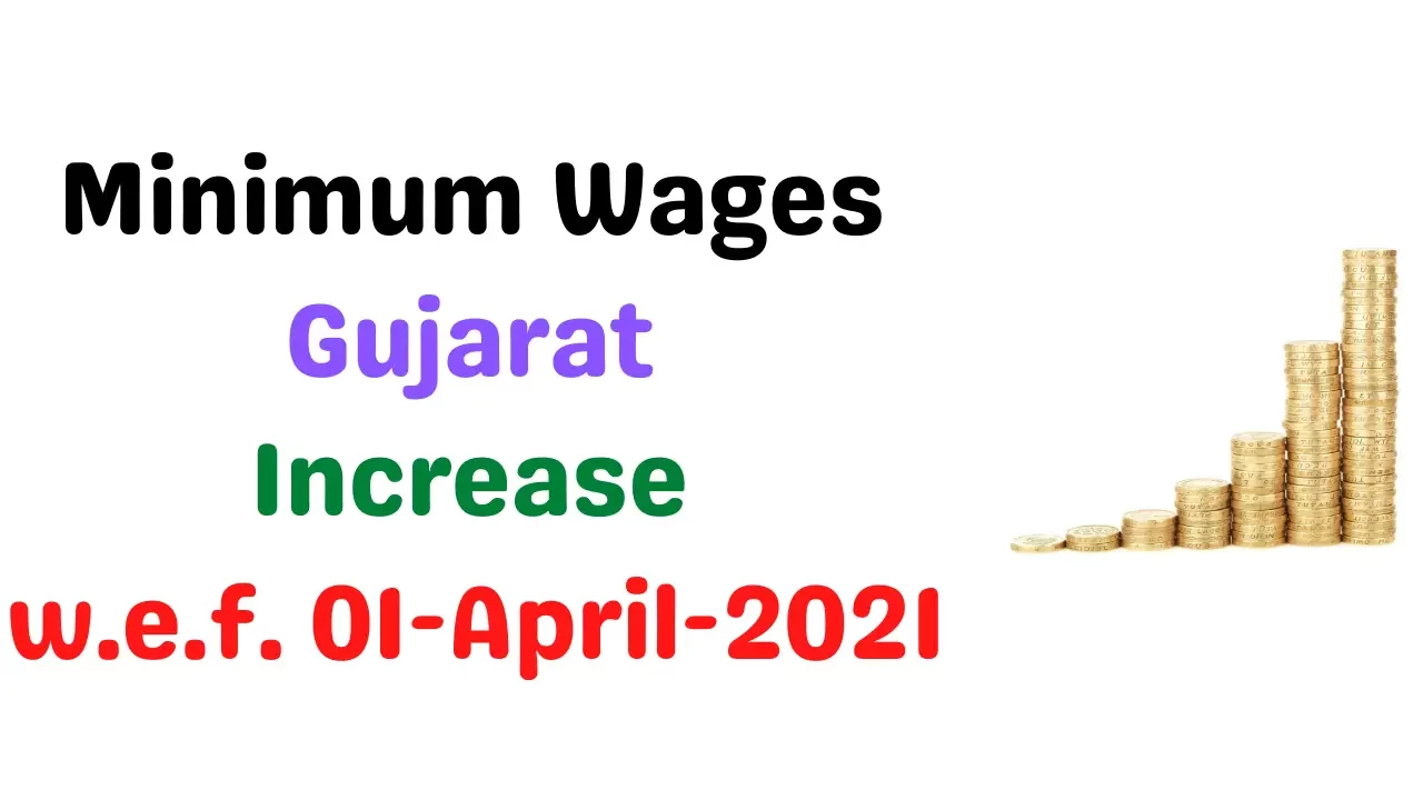 Minimum Wages in Gujarat April 2021 3 Minimum Wages in Gujarat April 2021
