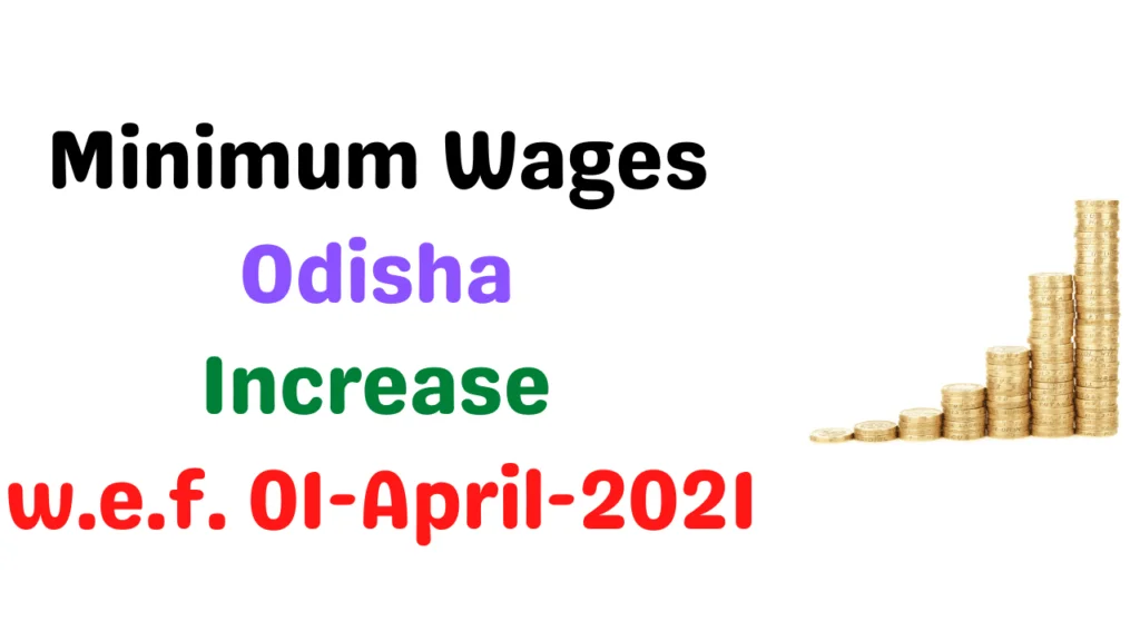 Minimum Wages in Odisha April 2021
