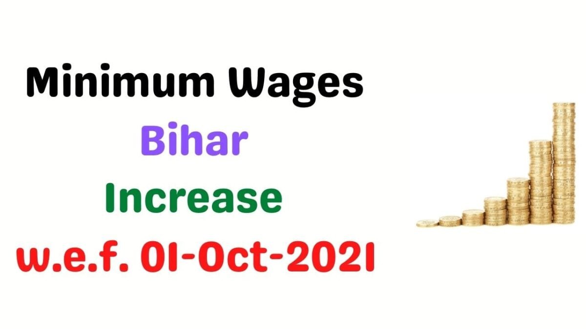 Minimum Wages In Bihar-Oct 2021