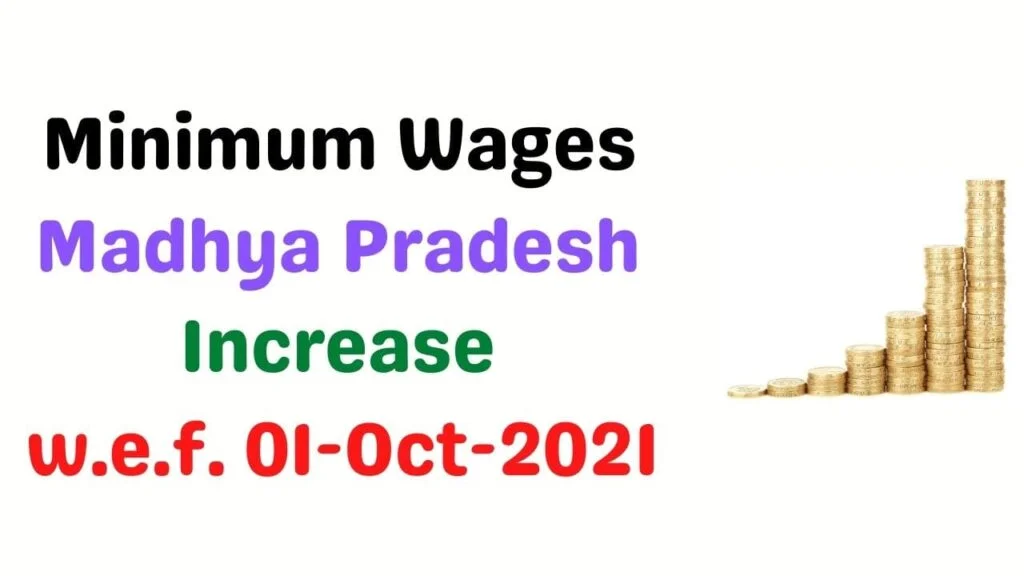 Minimum Wages in Madhya Pradesh October 2021 1 Minimum Wages In Madhya Pradesh-Oct 2021