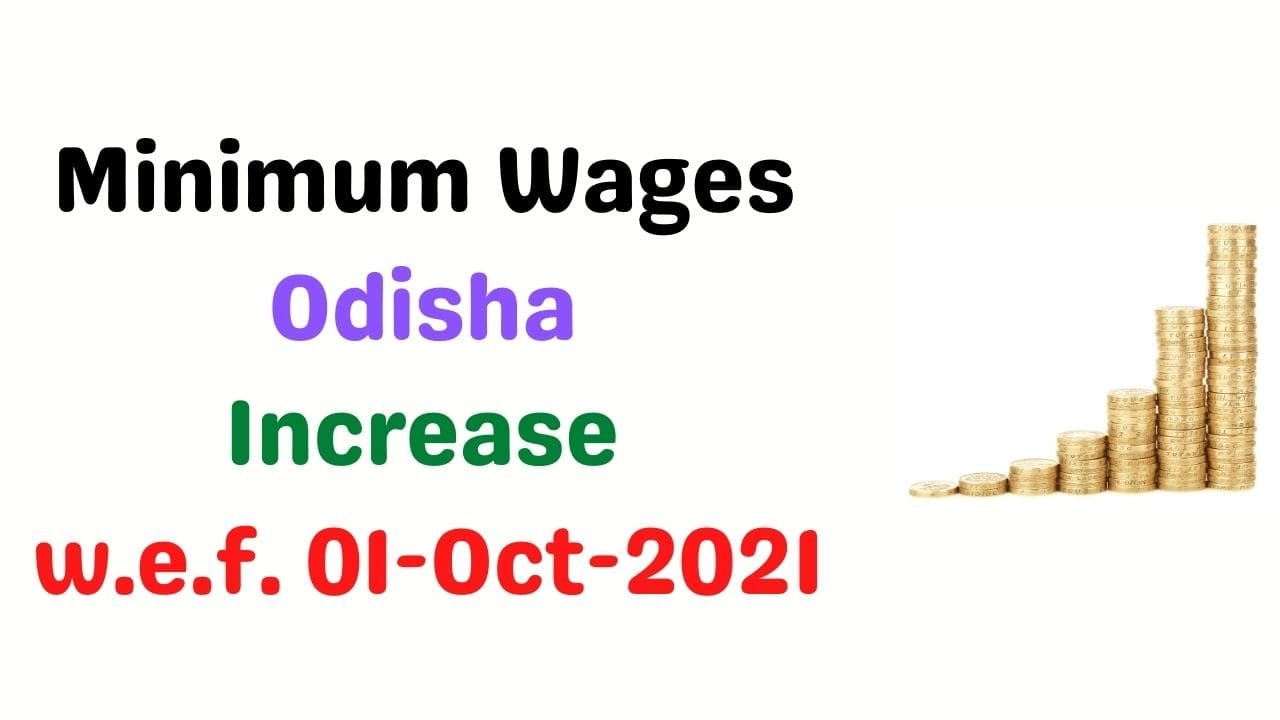 Minimum Wages In Odisha-October 2021