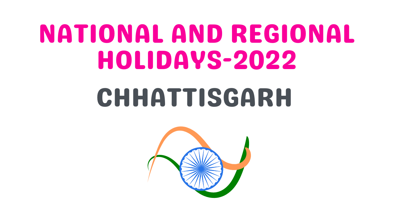 National and Regional Holidays of Chhattisgarh in 2022 » HR Informative ...