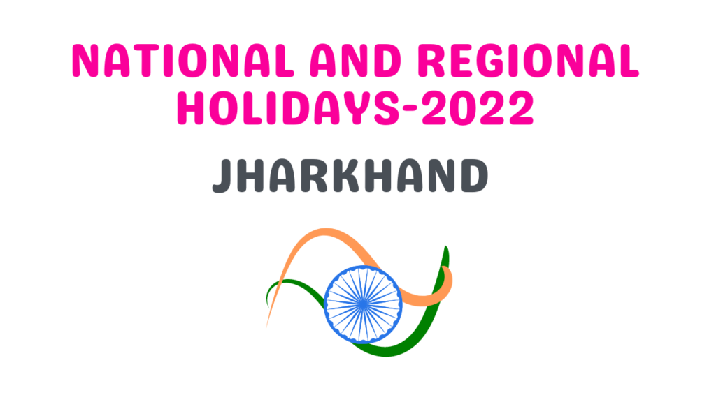 National And Regional Holidays 2022-Jharkhand