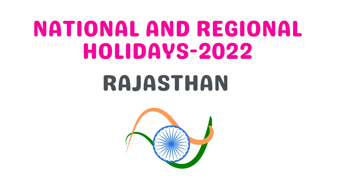 National and Regional Holidays List of Rajasthan in 2022 » HR