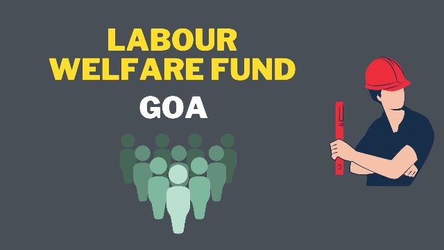 labour-welfare-fund-goa-hr-informative-hr-compliance-labour-law