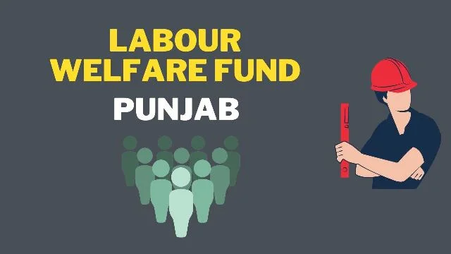 Labour Welfare Fund Punjab