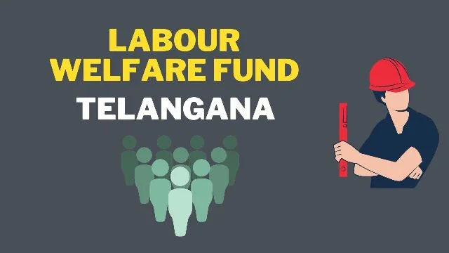 Labour Welfare Fund Telangana