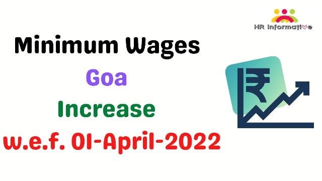 Minimum Wages in Goa April-01 April 2022