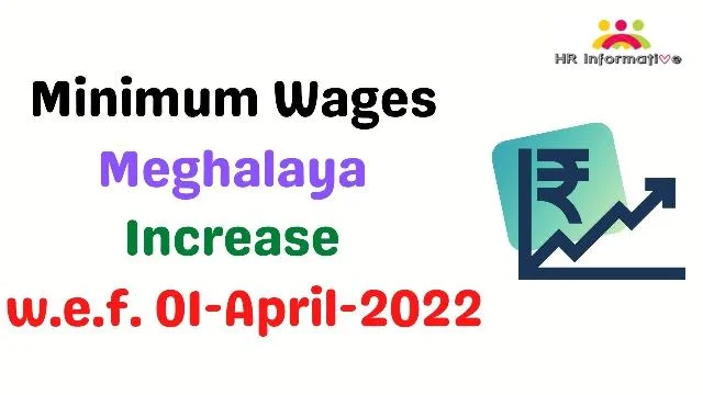 Minimum Wages in Meghalaya April 2022 4 Minimum Wages in Meghalaya April 2022