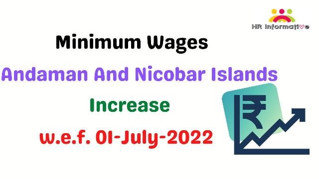 Minimum Wages in Andaman And Nicobar Islands July 2022