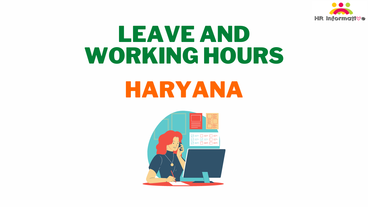 Leave and Working Hours in Haryana