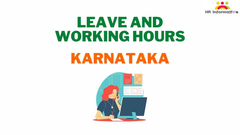 Leave and Working Hours in Karnataka