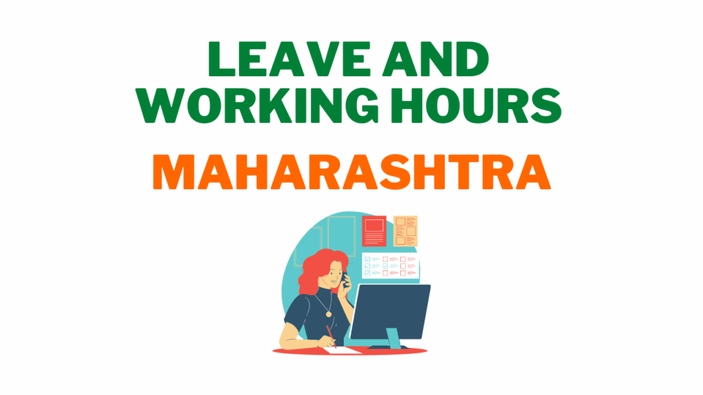 Leave and Working Hours in Maharashtra