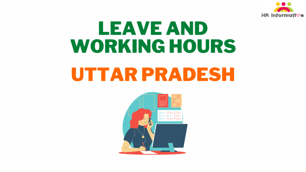 Leave and Working Hours in Uttar Pradesh