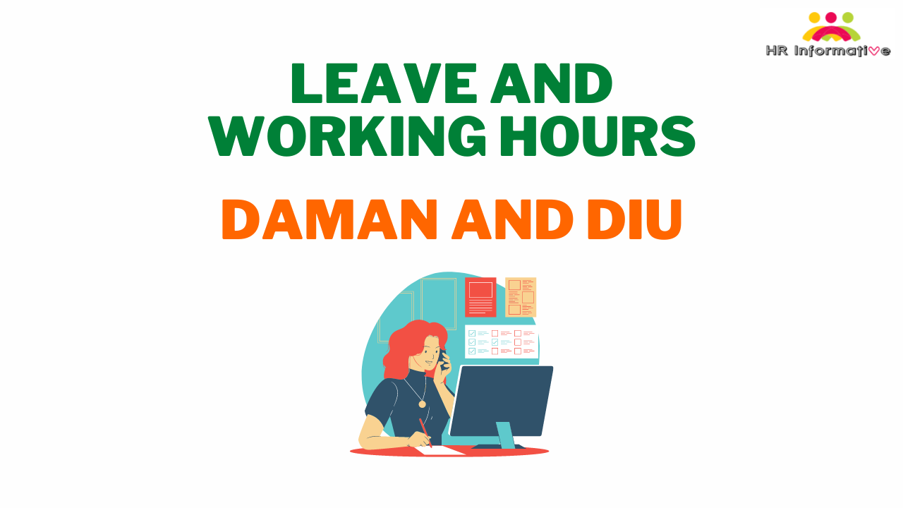 Leave and Working Hours Policy in Daman And Diu