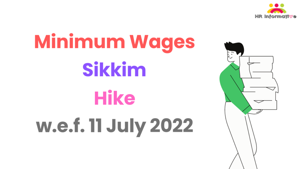 Minimum Wages in Sikkim July 2022