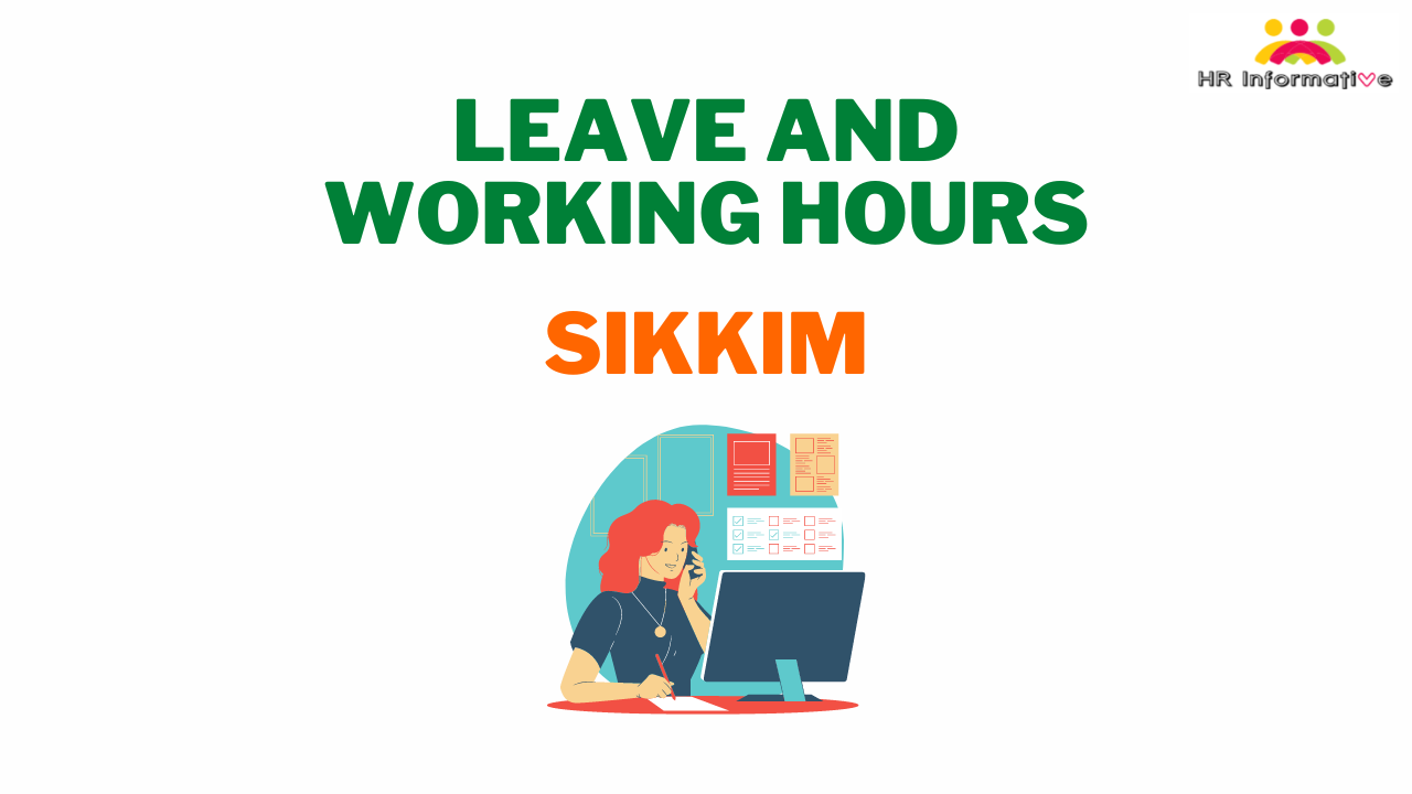 Leave and Working Hours Policy in Sikkim