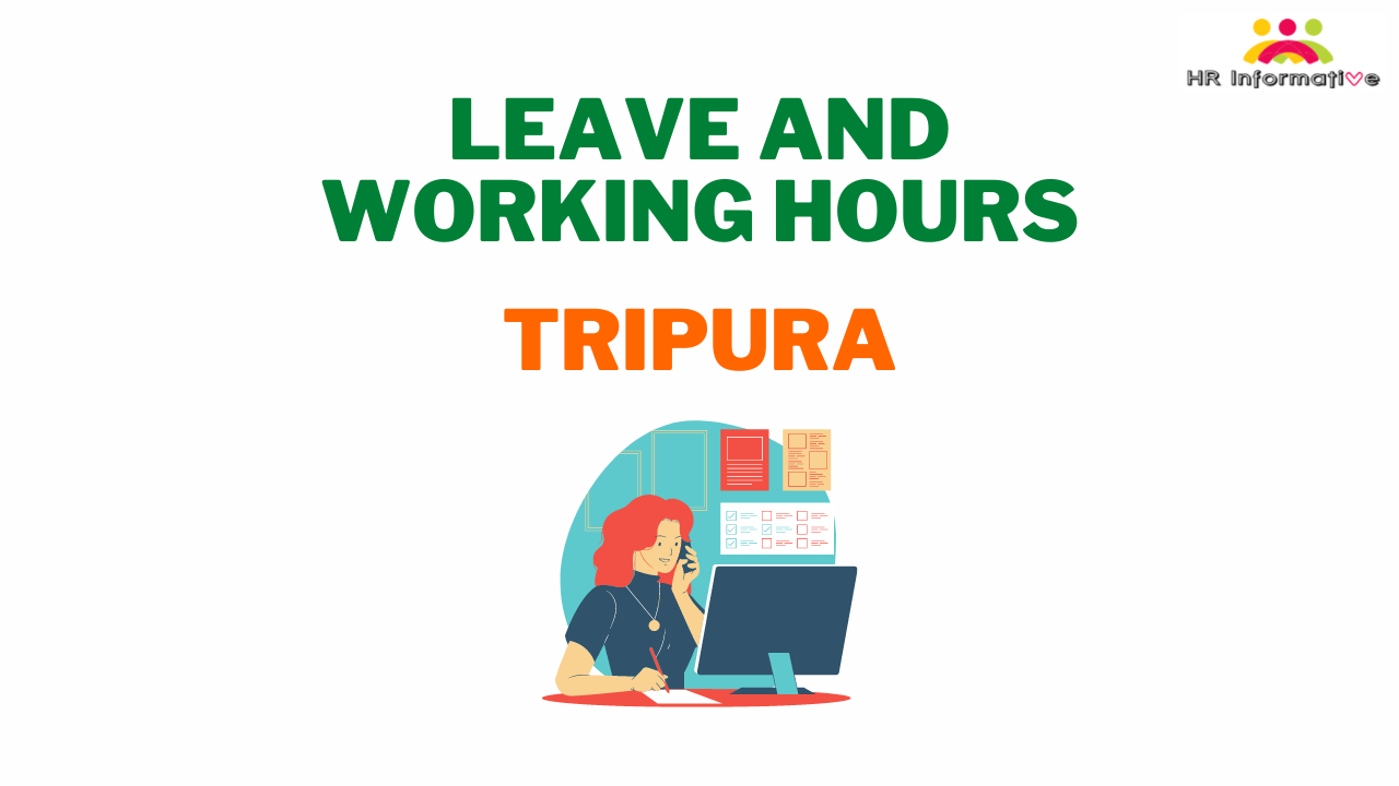Leave and Working Hours Policy in Tripura
