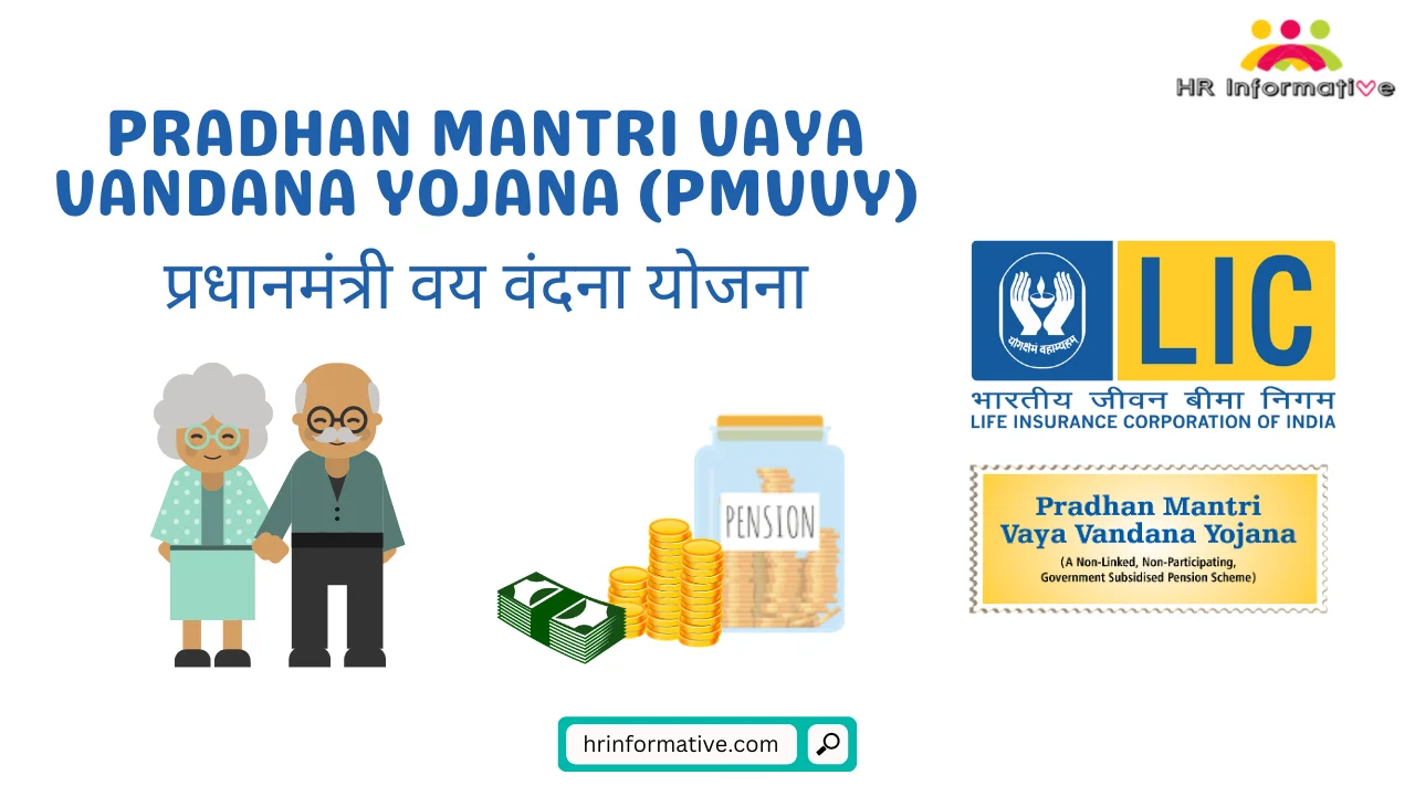 Pradhan Mantri Vaya Vandana Yojana (PMVVY)