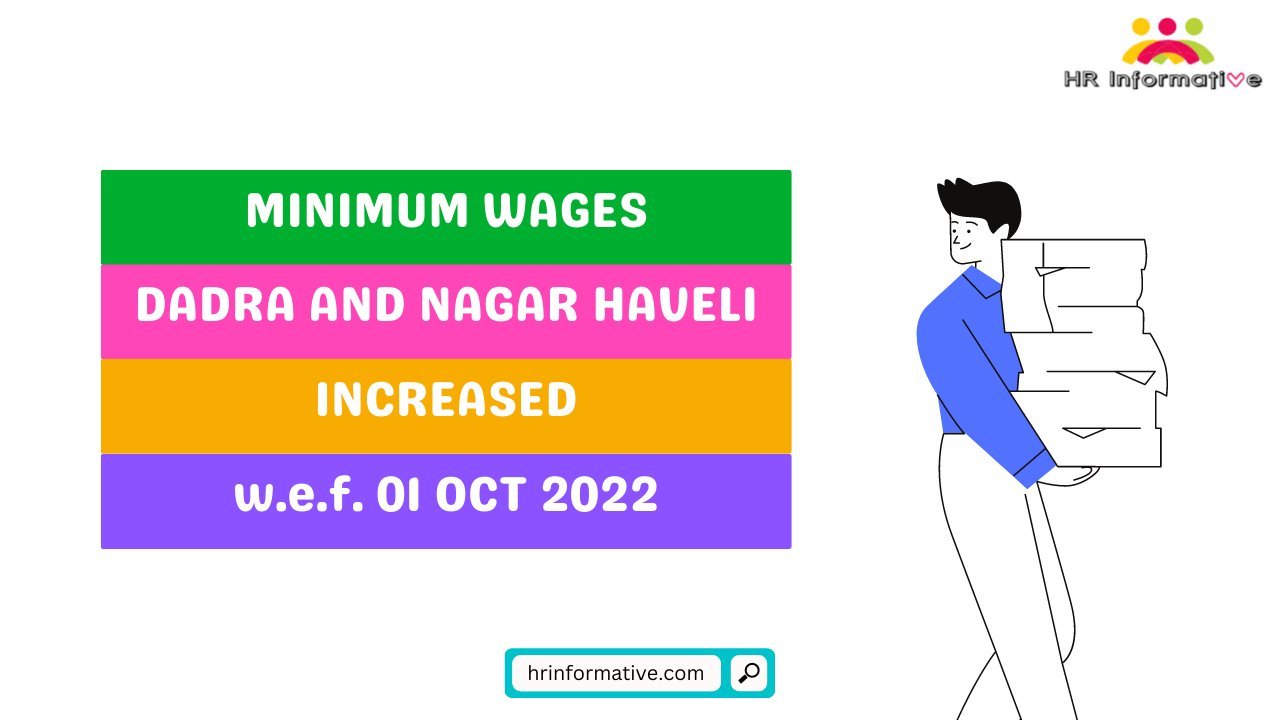 Minimum Wages in Dadra And Nagar Haveli Increased From 01 October 2022