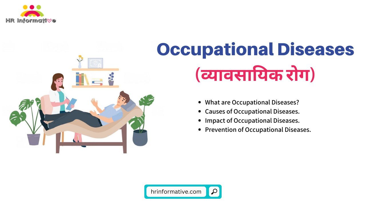 Occupational Diseases, Causes, Impact and Prevention