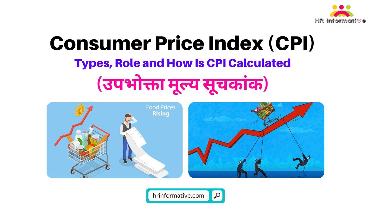 Consumer Price Index (CPI), Types, Role and How Is CPI Calculated