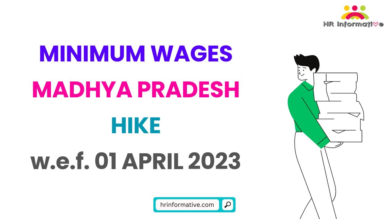 Minimum Wages in Madhya Pradesh Hike April 2023 » HR Informative HR