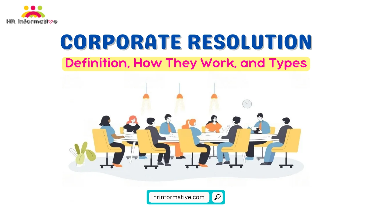 Corporate Resolution; Definition, How They Work, and Types