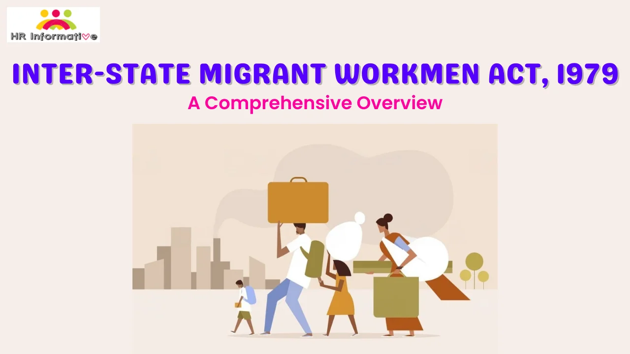 Inter-State Migrant Workmen Act, 1979: A Comprehensive Overview