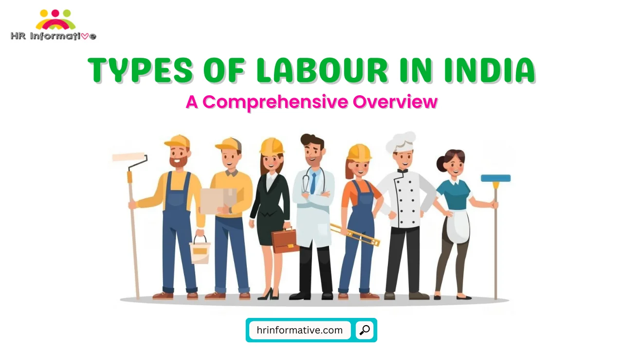 Types Of Labour In India A Comprehensive Overview HR Compliance 