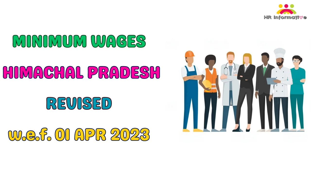 Minimum Wages in Himachal Pradesh Revised April 2023 Notification » HR