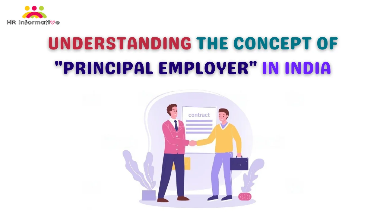 Understanding the Concept of Principal Employer in India