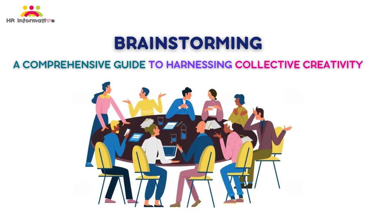 Brainstorming: A Comprehensive Guide to Harnessing Collective Creativity