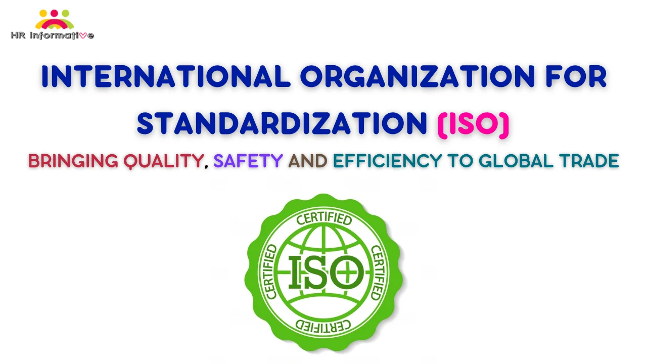 International Organization For Standardization (ISO): Bringing Quality ...