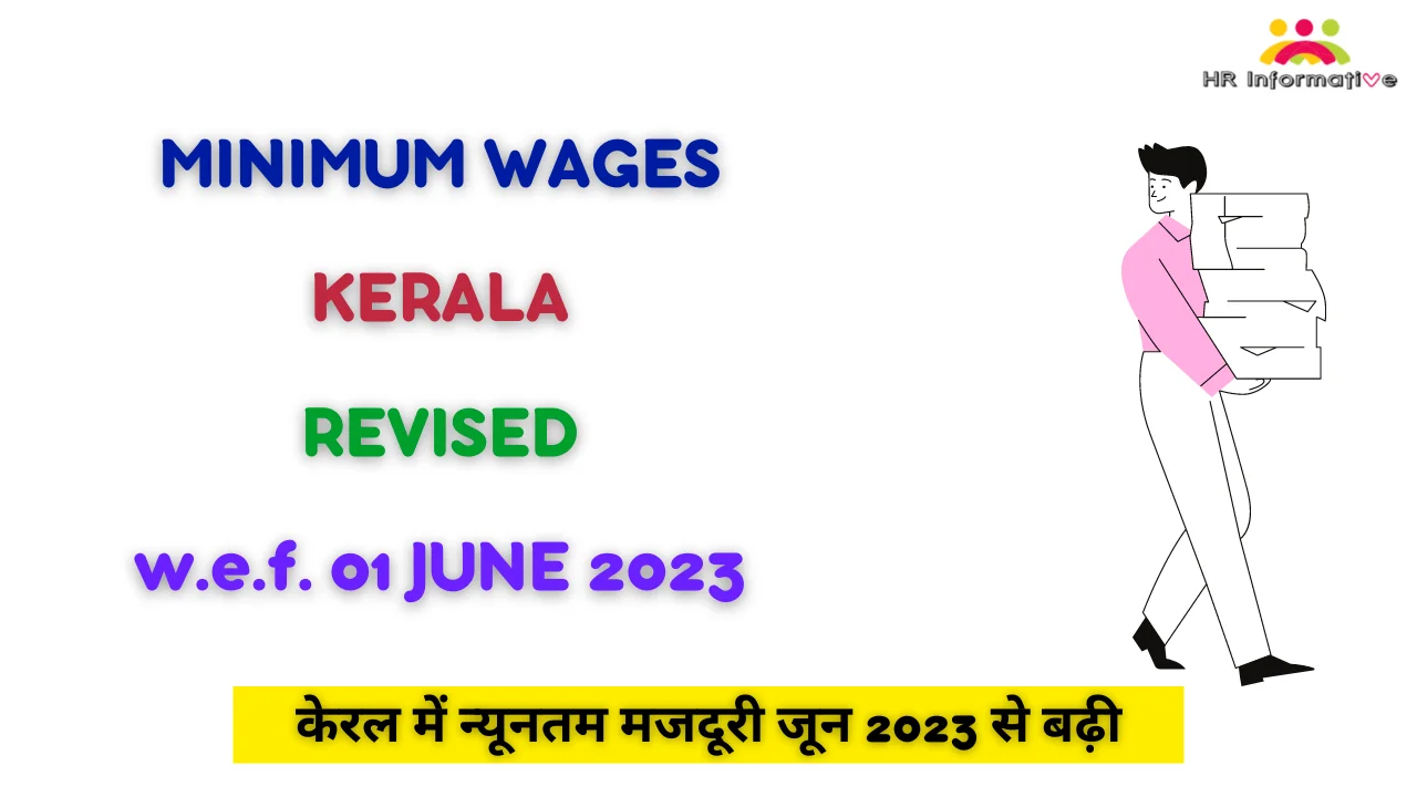 Minimum Wages Revised in Kerala June 2023 » HR Informative HR