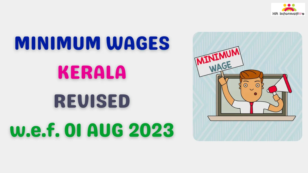 Minimum Wages Revised in Kerala From August 2023 » HR Informative HR