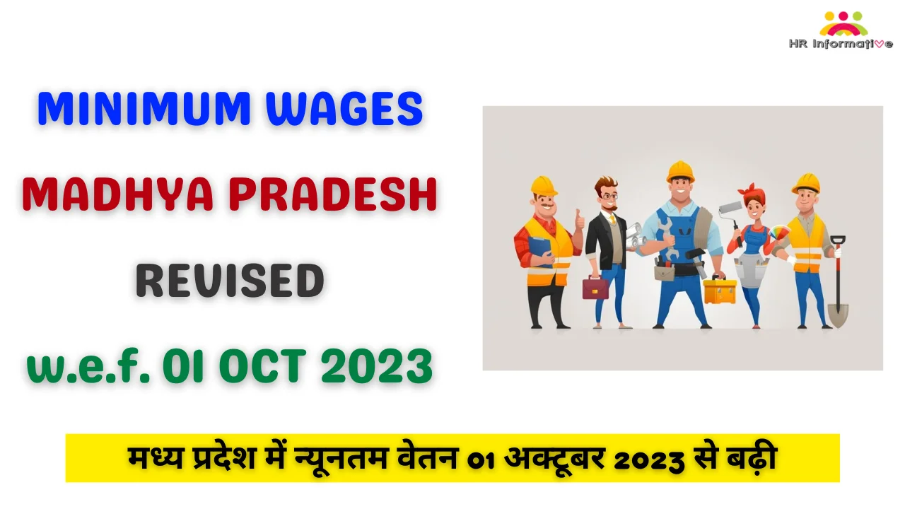 Minimum Wages in Madhya Pradesh Revised October 2023 » HR Informative