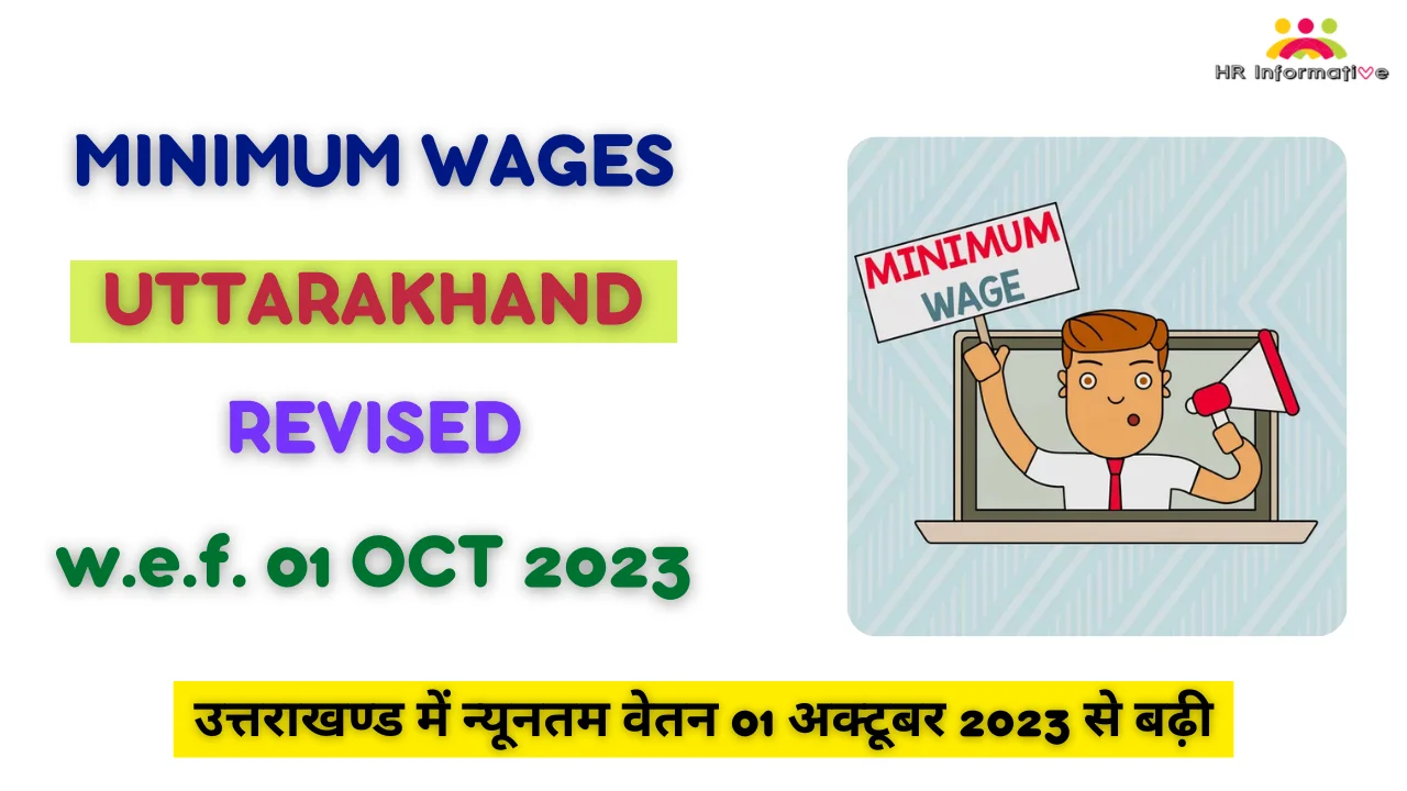 Minimum Wages in Uttarakhand Revised Effective From 01 October 2023