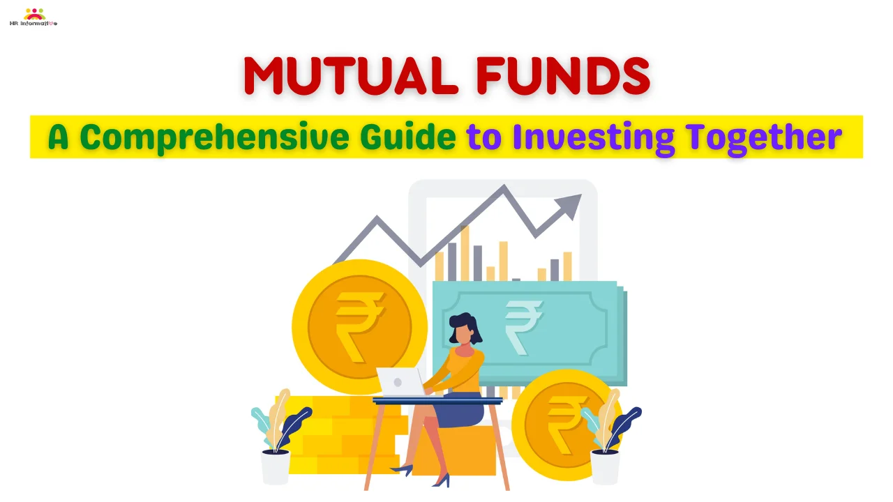 Demystifying Mutual Funds: A Comprehensive Guide To Investing Together ...