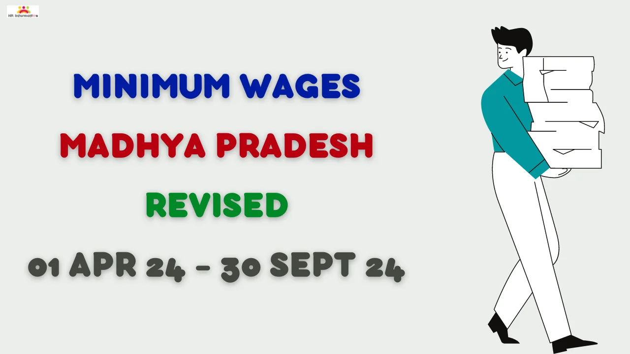 Minimum Wages Revised in Madhya Pradesh From April 2024