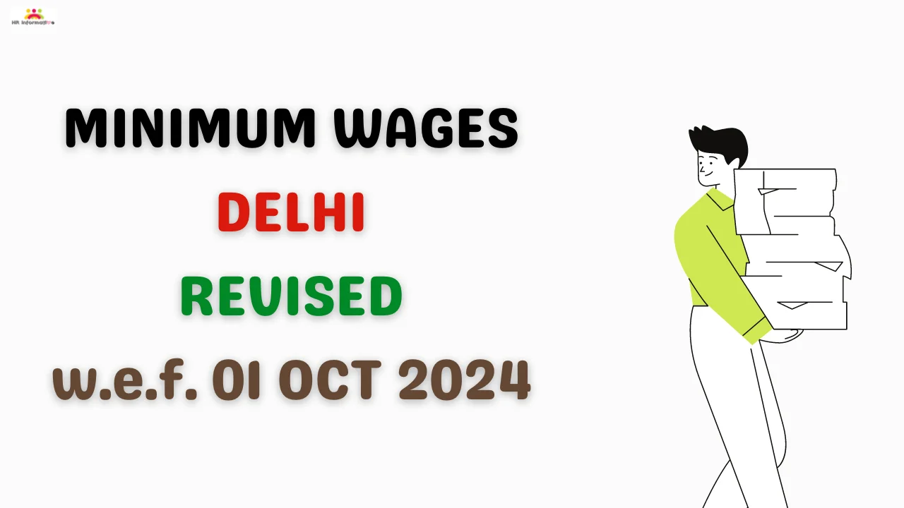 Delhi Minimum Wages Revised from October 2024 » HR Informative HR