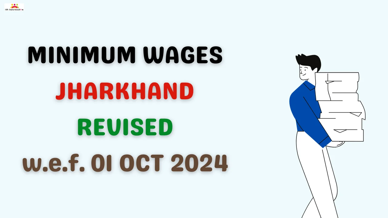 Jharkhand Minimum Wages Revised from 01 October 2024