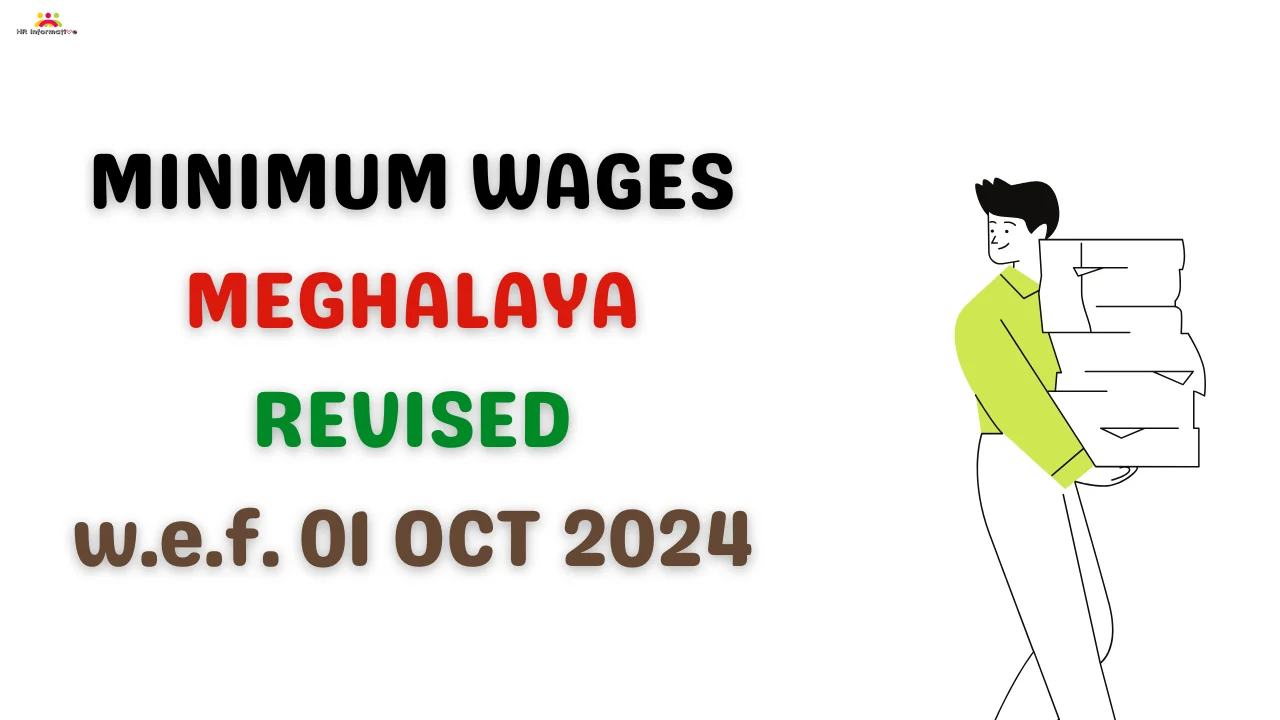 Meghalaya Minimum Wages Revised from 01 October 2024