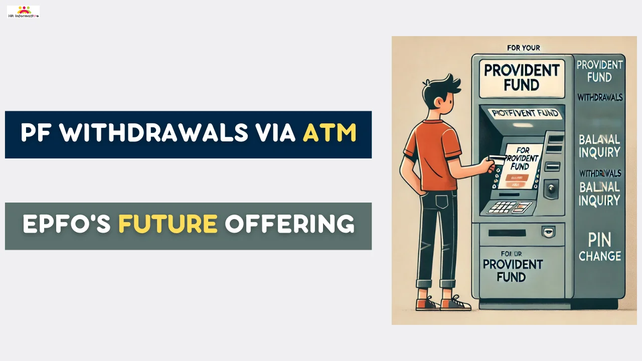 Provident Fund Withdrawals via ATM: EPFO's Future Offering 3 Provident Fund Withdrawals via ATM