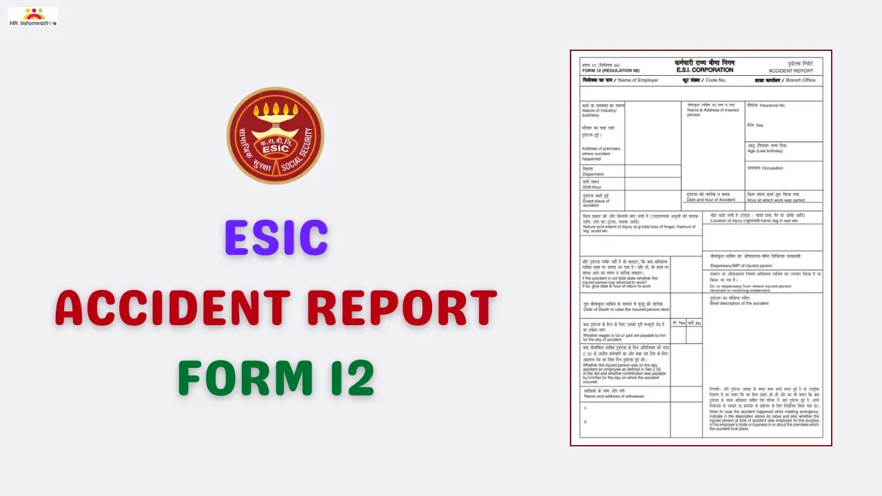 A Friendly Guide to Accident Report Form 12 in ESIC: Reporting Accidents and Death Cases 4 Accident Report Form 12 in ESIC